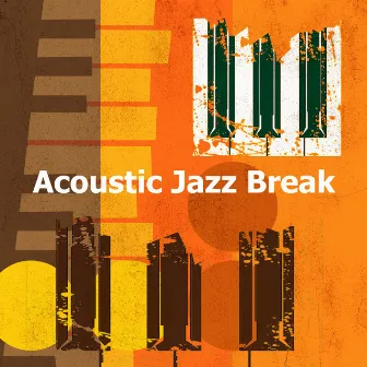 Acoustic Jazz Break by Relaxing Instrumental Jazz Cafe