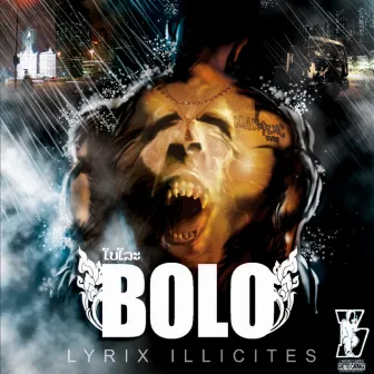 Lyrix Illicites by Bolo