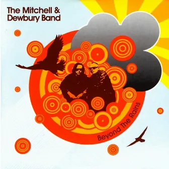 Beyond the Rains by Mitchell & Dewbury Band