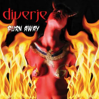 Burn Away by Diverje