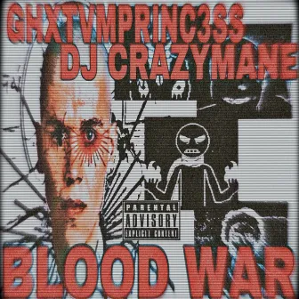 BLOOD WAR by DJ CRAZYMANE