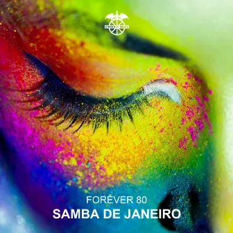 Samba De Janeiro by Forever 80