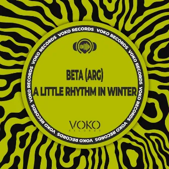 A Little Rhythm In Winter by Beta (ARG)