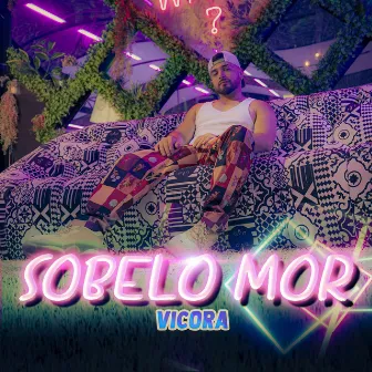 Sobelo Mor by VICORA