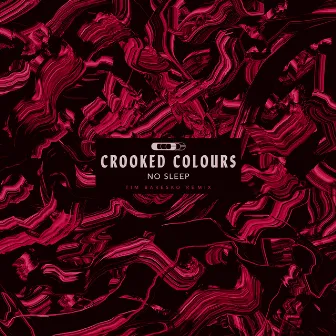 No Sleep (Tim Baresko Remix) by Crooked Colours