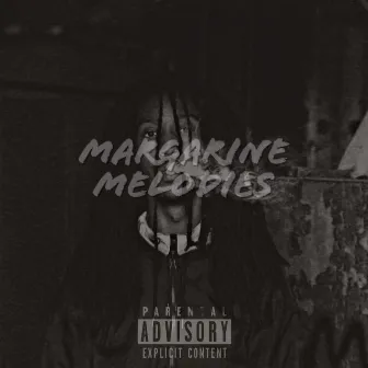 Margarine Melodies by Unknown Artist