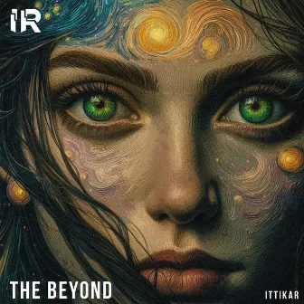 The Beyond by Ittikar