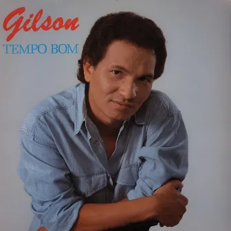 Tempo Bom by Gilson