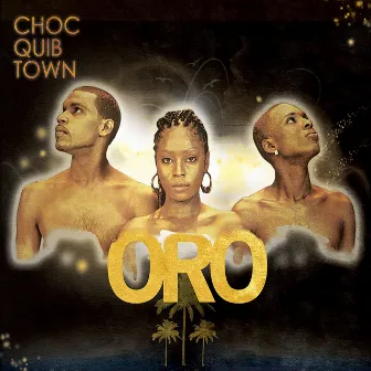 Oro by ChocQuibTown