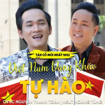 Tân Cổ Việt Nam Vang Khúc Tự Hào by Hoàng Tùng