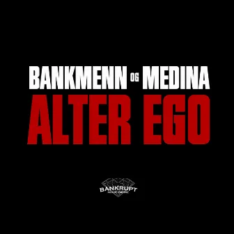 Alter Ego by Bankmenn