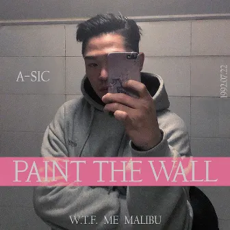 PAINT THE WALL by A-SIC