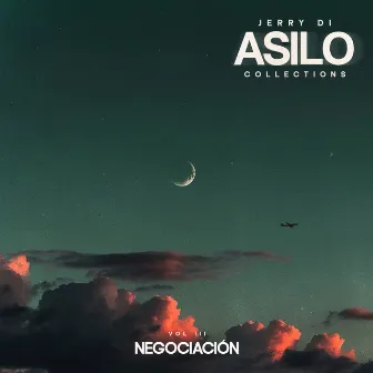 ASILO COLLECTIONS: VOL III - Negociación by Jerry Di