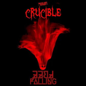 Free Falling by CRUCIBLE