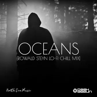 Oceans (Rowald Steyn Lo-Fi Chill Mix) by Rowald Steyn