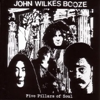 Five Pillars of Soul by John Wilkes Booze