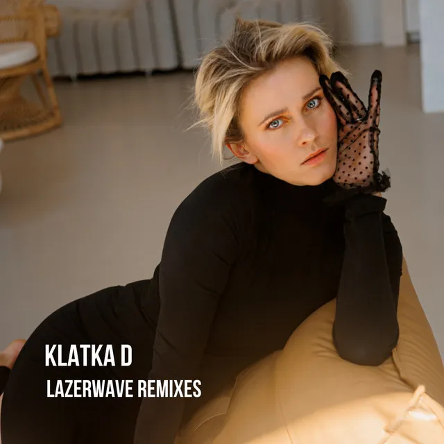 Klatka D - Lazerwave Remixes