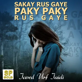 Sakay Rus Gaye Paky Paky Rus Gaye - Single by 