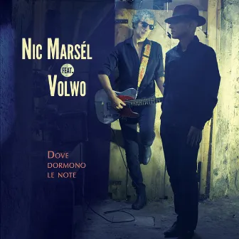 Dove dormono le note by Nic Marsél