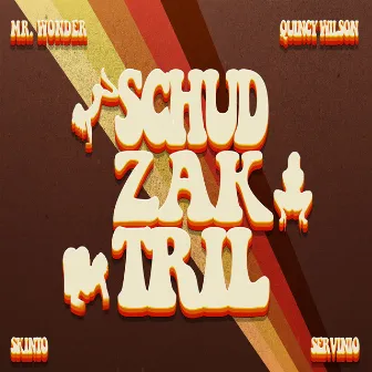 Schud Zak Tril by Servinio