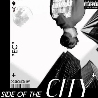 Side Of The City by EC