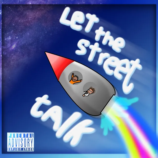 Let The Street Talk