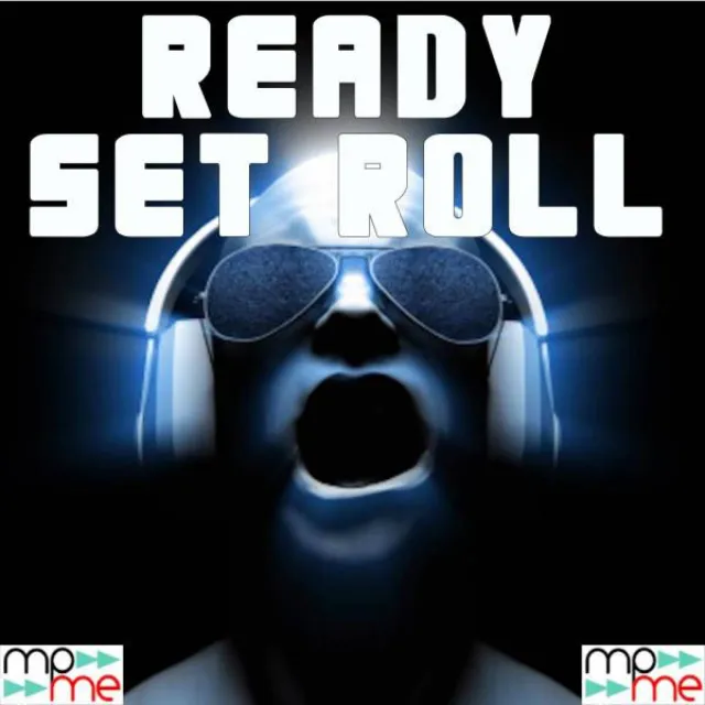 Ready Set Roll (Instrumental Version)