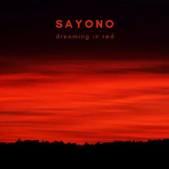 Dreaming In Red by Sayono