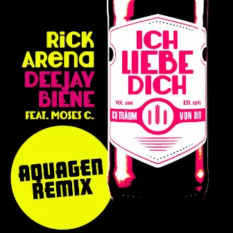 Ich liebe Dich (Aquagen Remix) by Aquagen