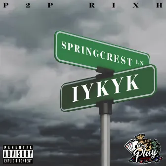 IYKYK by P2P Rixh