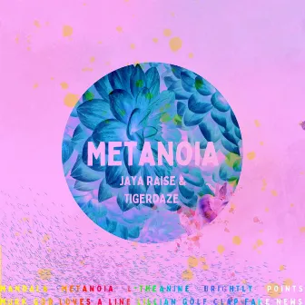 Metanoia by JAYA (Raise)