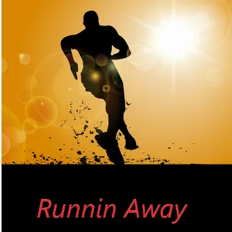 Runnin Away by King KV