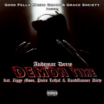 DEMON TIME by Audemar Deezy