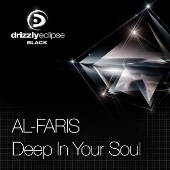 Deep in Your Soul by Al-Faris