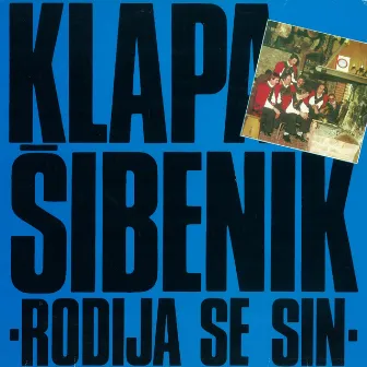 Rodija Se Sin by Klapa Šibenik