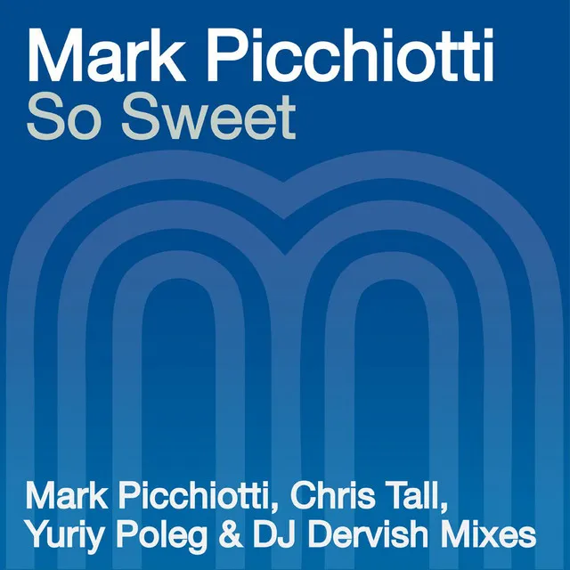 So Sweet - DJ Dervish Remix