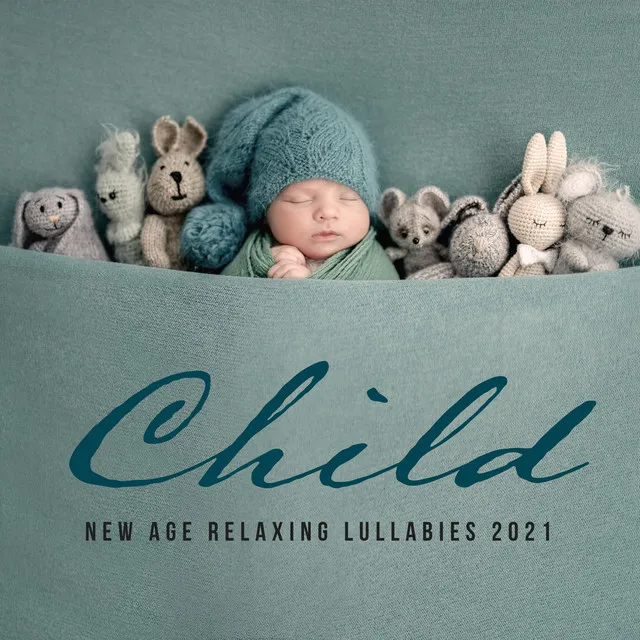 Child New Age Relaxing Lullabies 2021