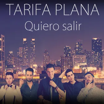 Quiero Salir by Tarifa Plana