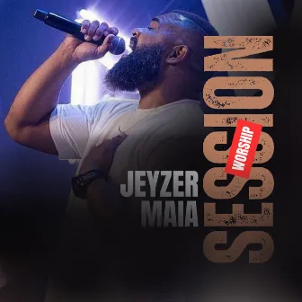 Session Worship, Vol. 4 by Jeyzer Maia