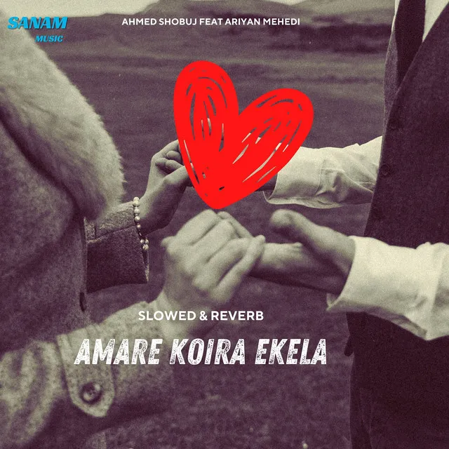 Amare Koira Ekela (Slowed & Reverb)