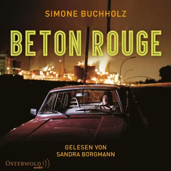 Beton Rouge by Sandra Borgmann