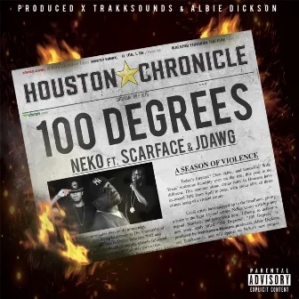 100 Degrees (feat. Scarface & J-Dawg) by Neko