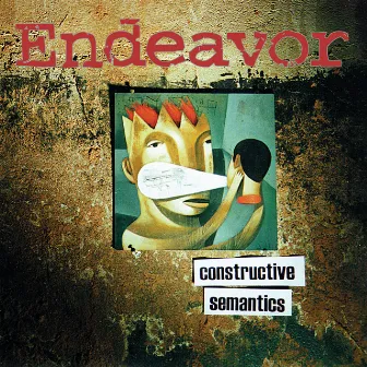 Constructive Semantics by Endeavor