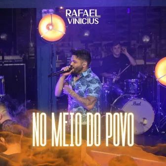 No Meio do Povo by Rafael Vinicius