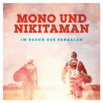 Im Rauch der Bengalen by Mono & Nikitaman