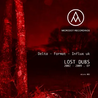 Lost Dubs 2002 - 2009 by Delta