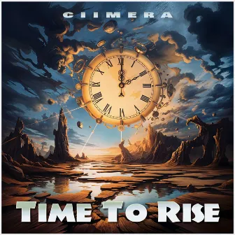 Time to Rise by CIIMERA