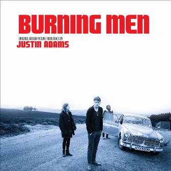 Burning Men (Original Motion Picture Soundtrack) by Justin Adams