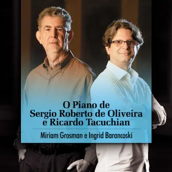 O Piano de Sergio Roberto de Oliveira e Ricardo Tacuchian by Miriam Grosman