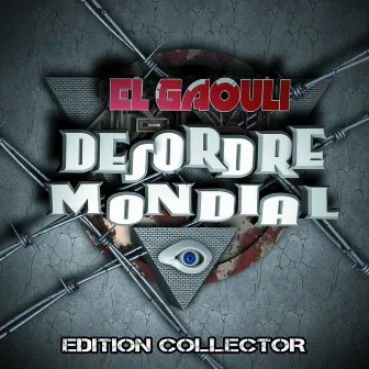 Desordre Mondial by El Gaouli